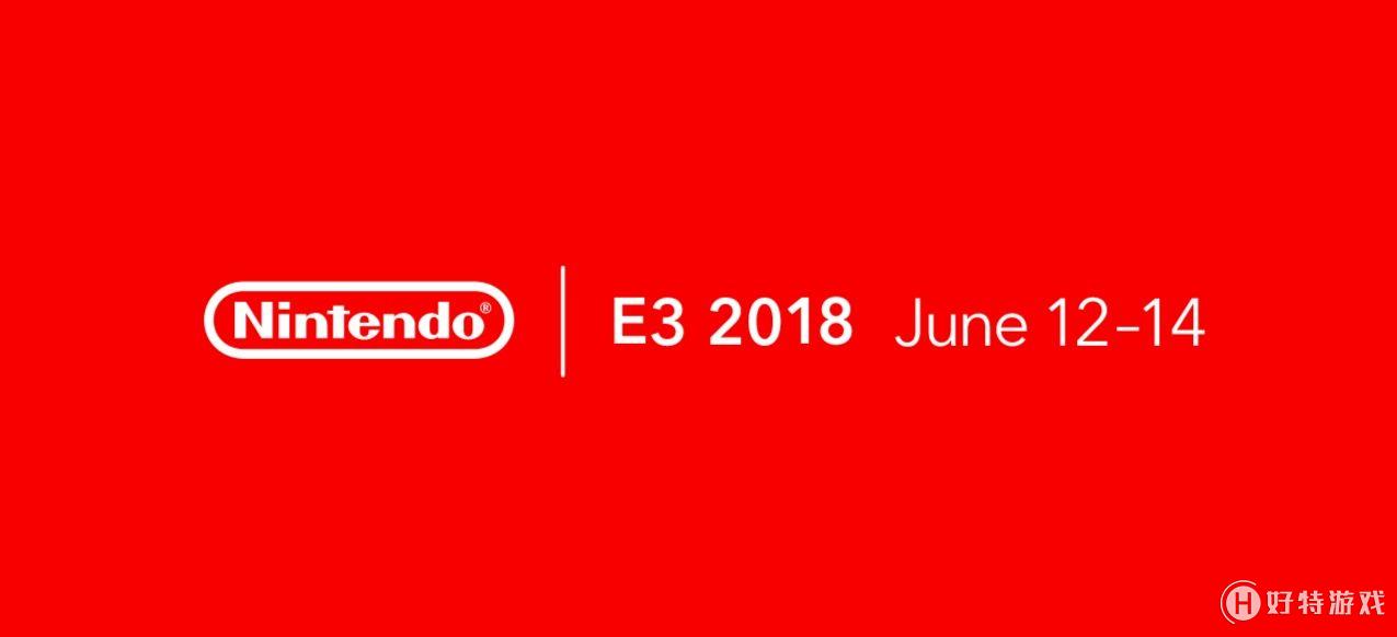 巨头云集!游戏厂商E3 2018发布会时间汇总